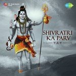 Shivratri Ka Parv - Chitra Singh Song Download